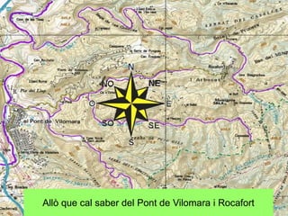 Allò que cal saber del Pont de Vilomara i Rocafort
 