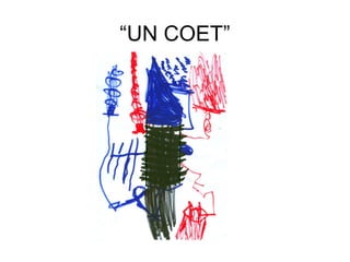 “UN COET”
 