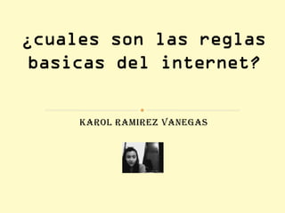 Karol Ramirez Vanegas
 