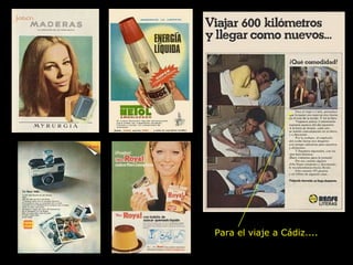 Para el viaje a Cádiz.... 