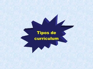 Tipos de currículum 