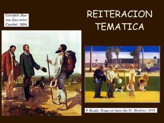REITERACION   TEMATICA 