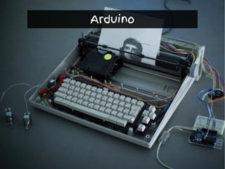 Arduino
 