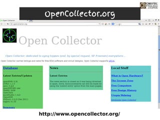 http://www.opencollector.org/
OpenCollector.org
 