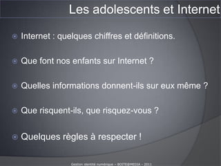 Les adolescents et Internet<br />Internet : quelques chiffres et définitions.<br />Que font nos enfants sur Internet ?<br ...