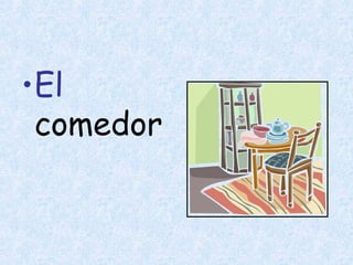 El  comedor 
