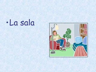 La sala 