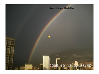 Arco Iris en Medellin 