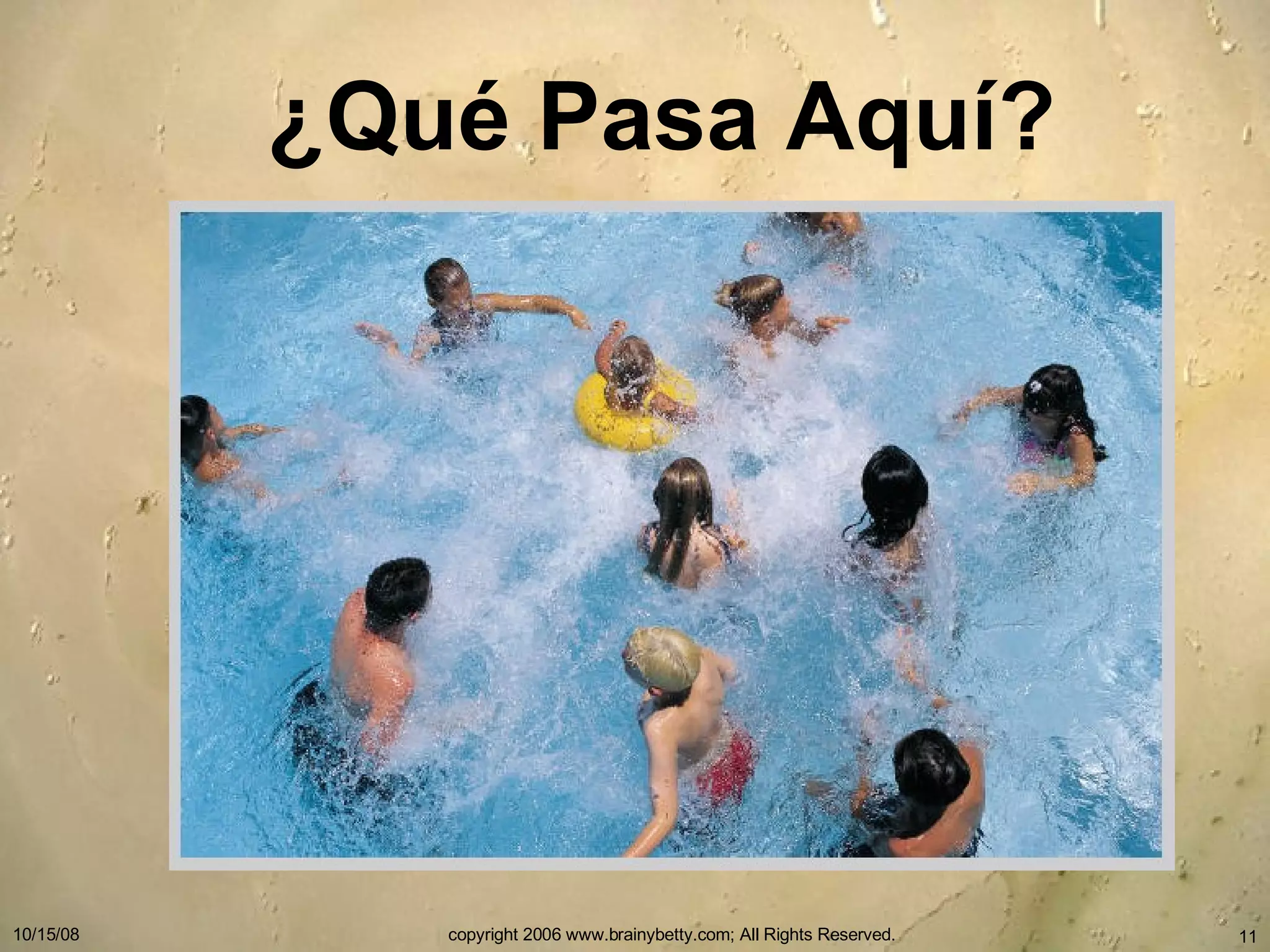 ¿ Qu é Pasa Aquí? 