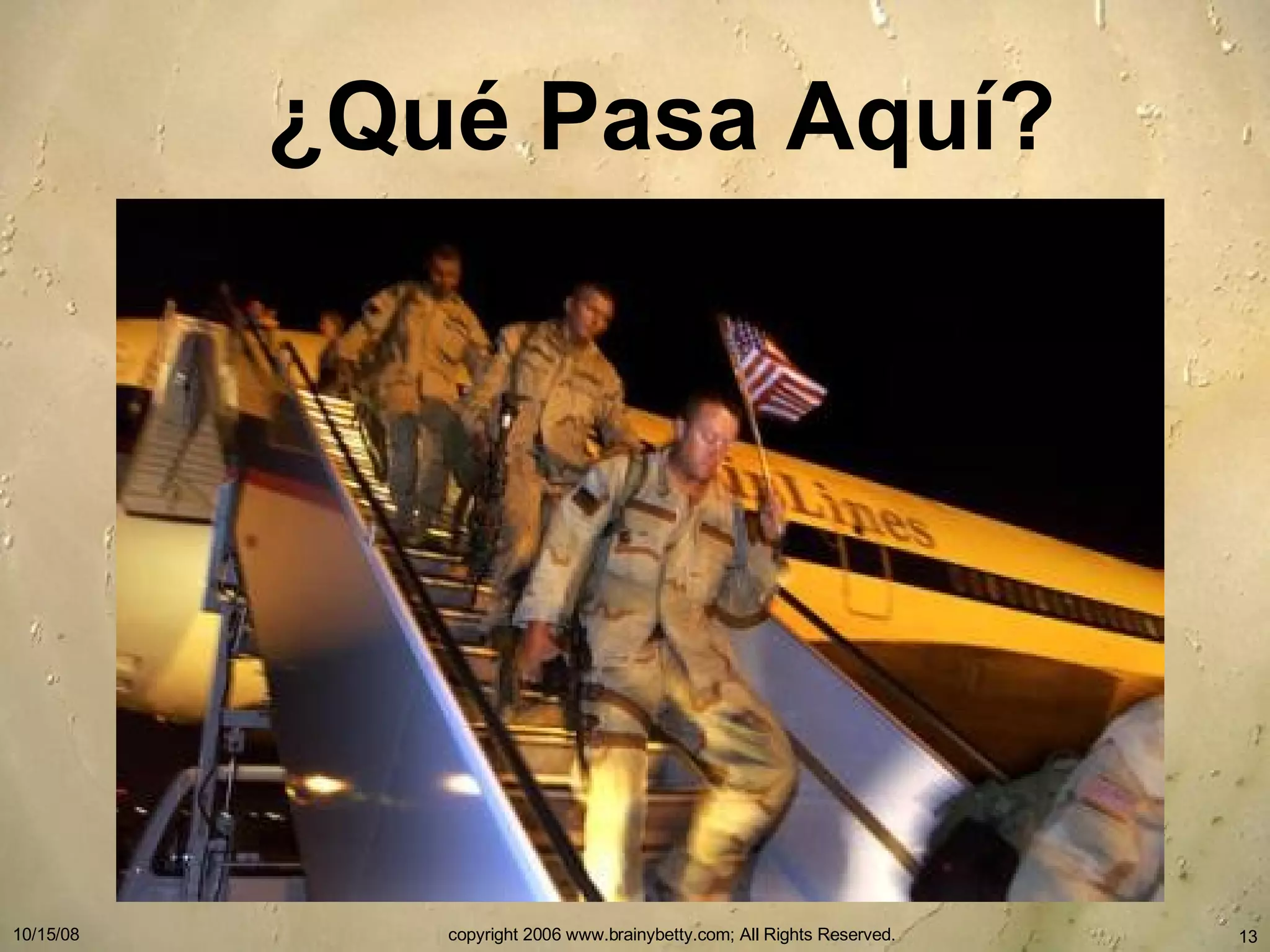 ¿ Qu é Pasa Aquí? 