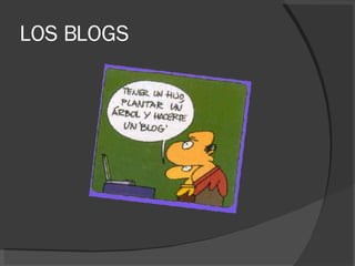 LOS BLOGS 