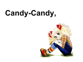 Candy-Candy,  