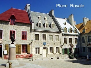 Place Royale
 