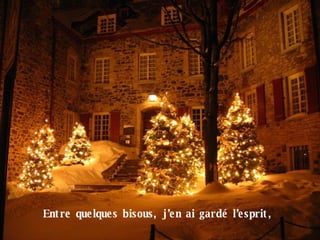 Entre quelques bisous, j’en ai gardé l’esprit, 