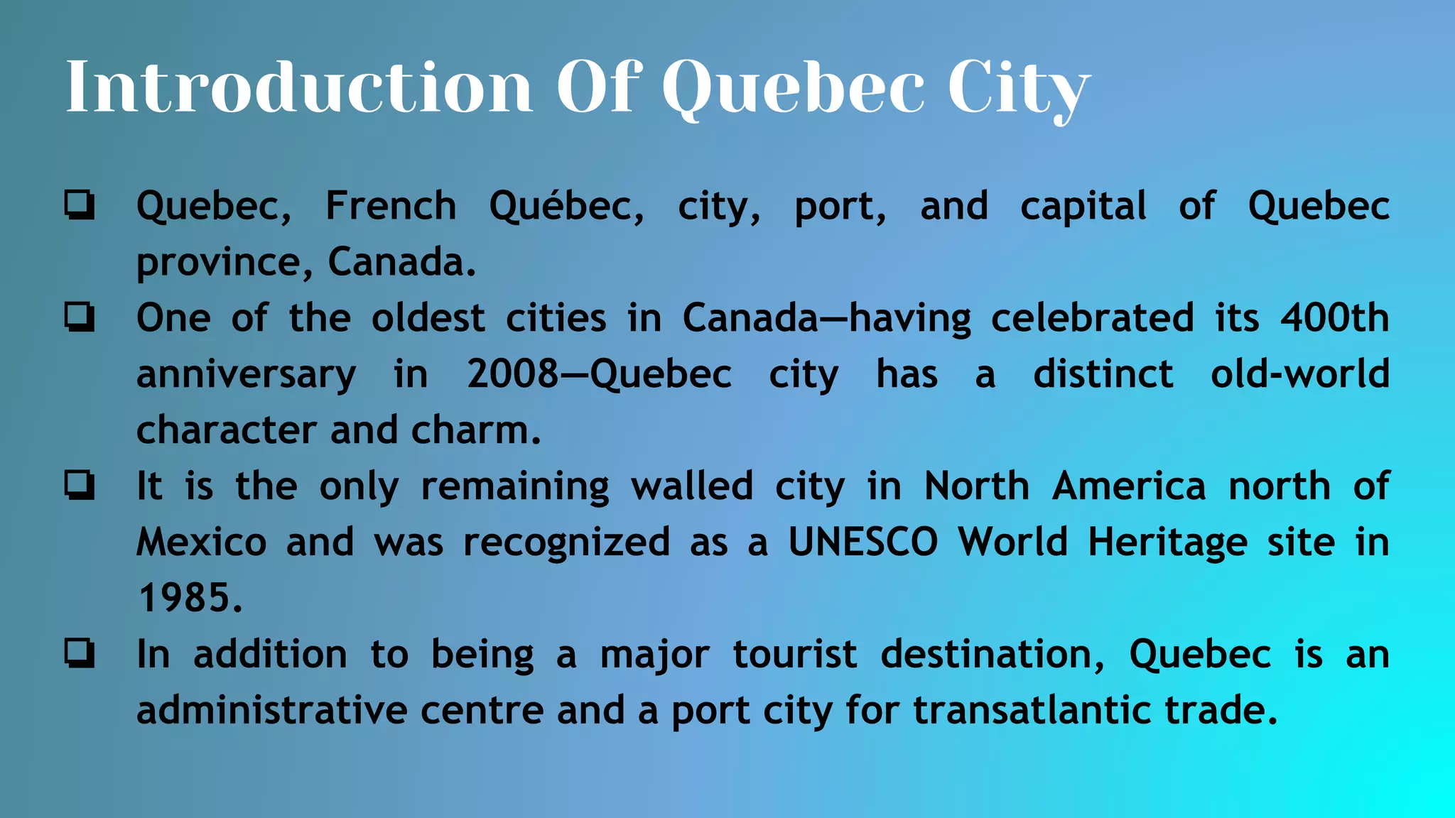 Quebec city history, culture, etc | PPT 