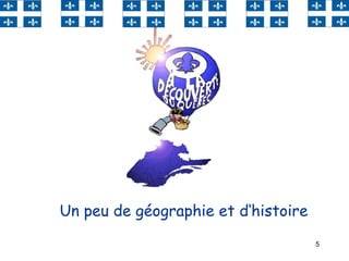5
Un peu de géographie et d‘histoire
 