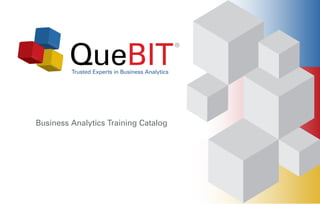 Business Analytics Training Catalog
Trusted Experts in Analytics
 