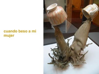 cuando beso a mi mujer 