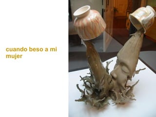 cuando beso a mi mujer 