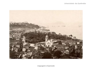 Universidade das Quebradas

Linguagem e Expressão

 