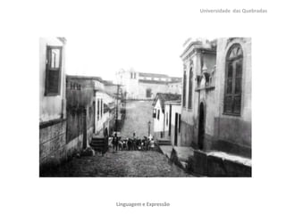 Universidade das Quebradas

Linguagem e Expressão

 