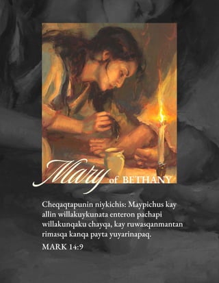 Quechua Gospel Tract - A Memorial to Mary of Bethany