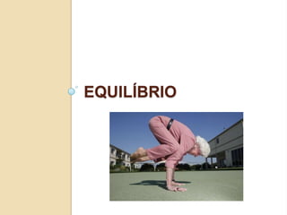 EQUILÍBRIO
 