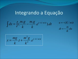 Integrando a Equação 