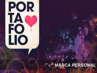 ::  MARCA PERSONAL 