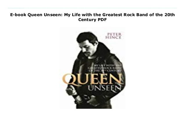 E Book Queen Unseen My Life With The Greatest Rock Band Of The 20th