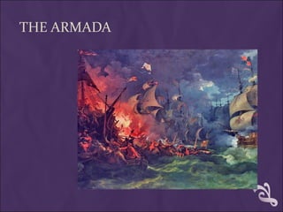 THE ARMADA
 