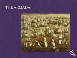 THE ARMADA
 