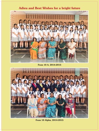 101Queen Marian 2014-2015
Adieu and Best Wishes for a bright future
From 10 Alpha, 2014-2015
From 10 A, 2014-2015
 