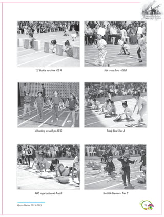 33Queen Marian 2014-2015
Teddy Bear-Tran AA hunting we will go-KG C
ABC sugar on bread-Tran B Ten little firemen - Tran C
1,2 Buckle my shoe -Kg A Hot cross Buns - KG B
 