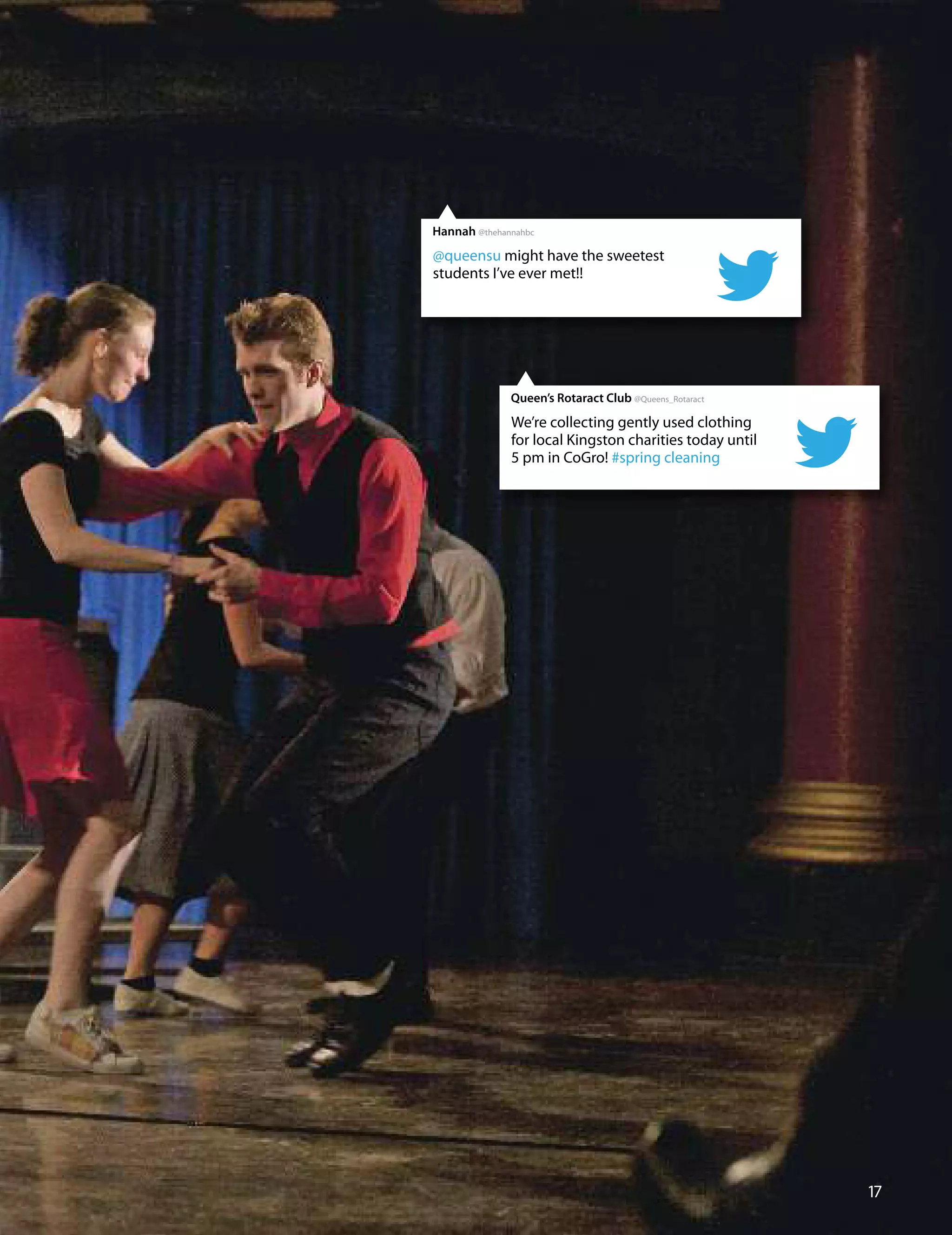 17
@queensu might have the sweetest
students I’ve ever met!!
Hannah @thehannahbc
We’re collecting gently used clothing
for local Kingston charities today until
5 pm in CoGro! #spring cleaning
Queen’s Rotaract Club @Queens_Rotaract
 