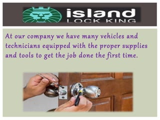 At our company we have many vehicles and
technicians equipped with the proper supplies
and tools to get the job done the first time.
 