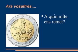 Ara vosaltres.... A quin mite ens remet? 