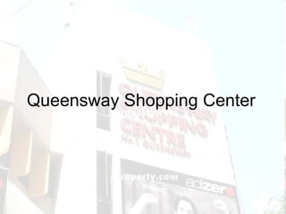 Queensway Shopping Center 