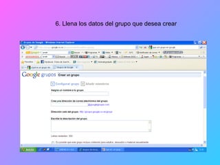 6. Llena los datos del grupo que desea crear 