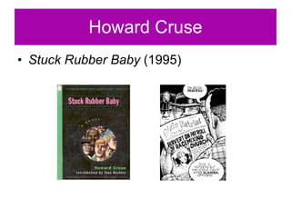 Howard Cruse Stuck Rubber Baby  (1995) 