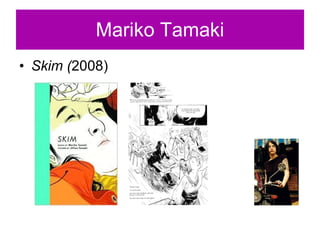 Mariko Tamaki Skim ( 2008) 