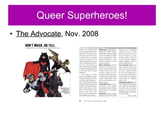 The Advocate , Nov. 2008 Queer Superheroes! 