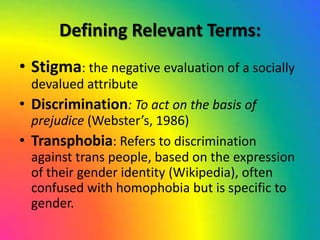 A person whose sex, gender identity or gender expression differs from the one assigned to them at Birth!Transgender“Trans” can be shorthand for transgender and transsexual.