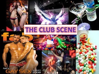 THE CLUB SCENE