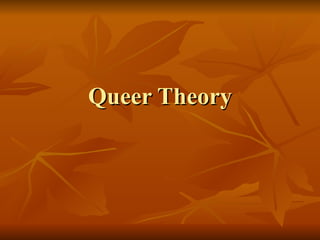 Queer Theory 