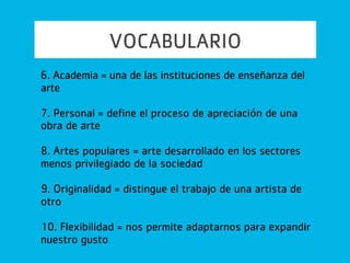 VOCABULARIO
Buscar el significado de las
palabras del vocabulario que faltan
Ejercicio 1
 