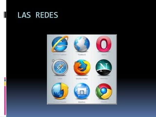 LAS REDES
 