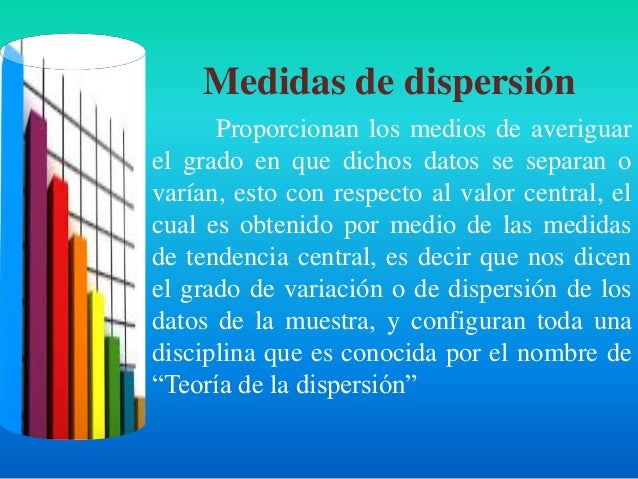 La estadistica y Medidas de dispersion