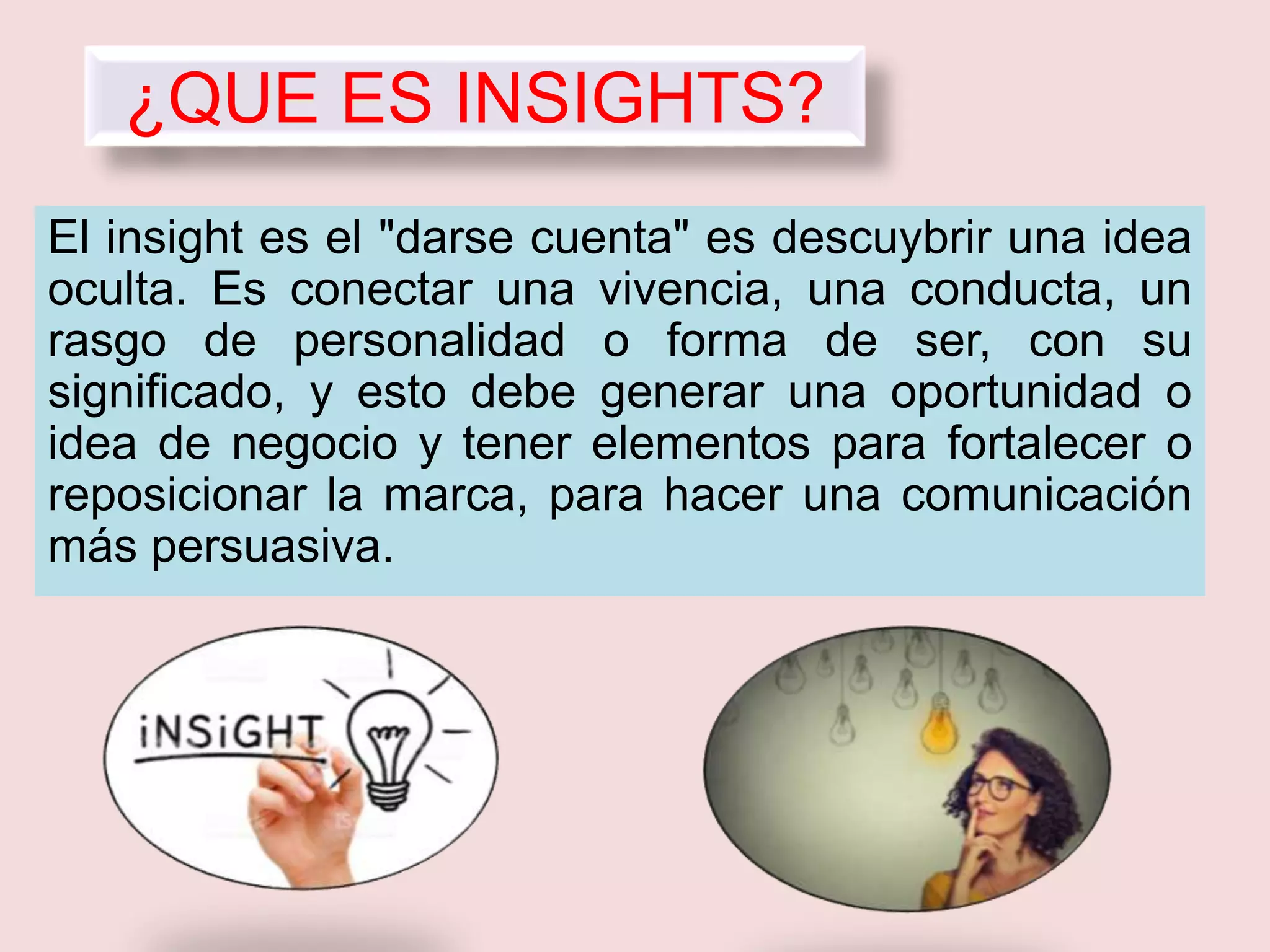¿Que es insights y sus tipos ? | PPTX