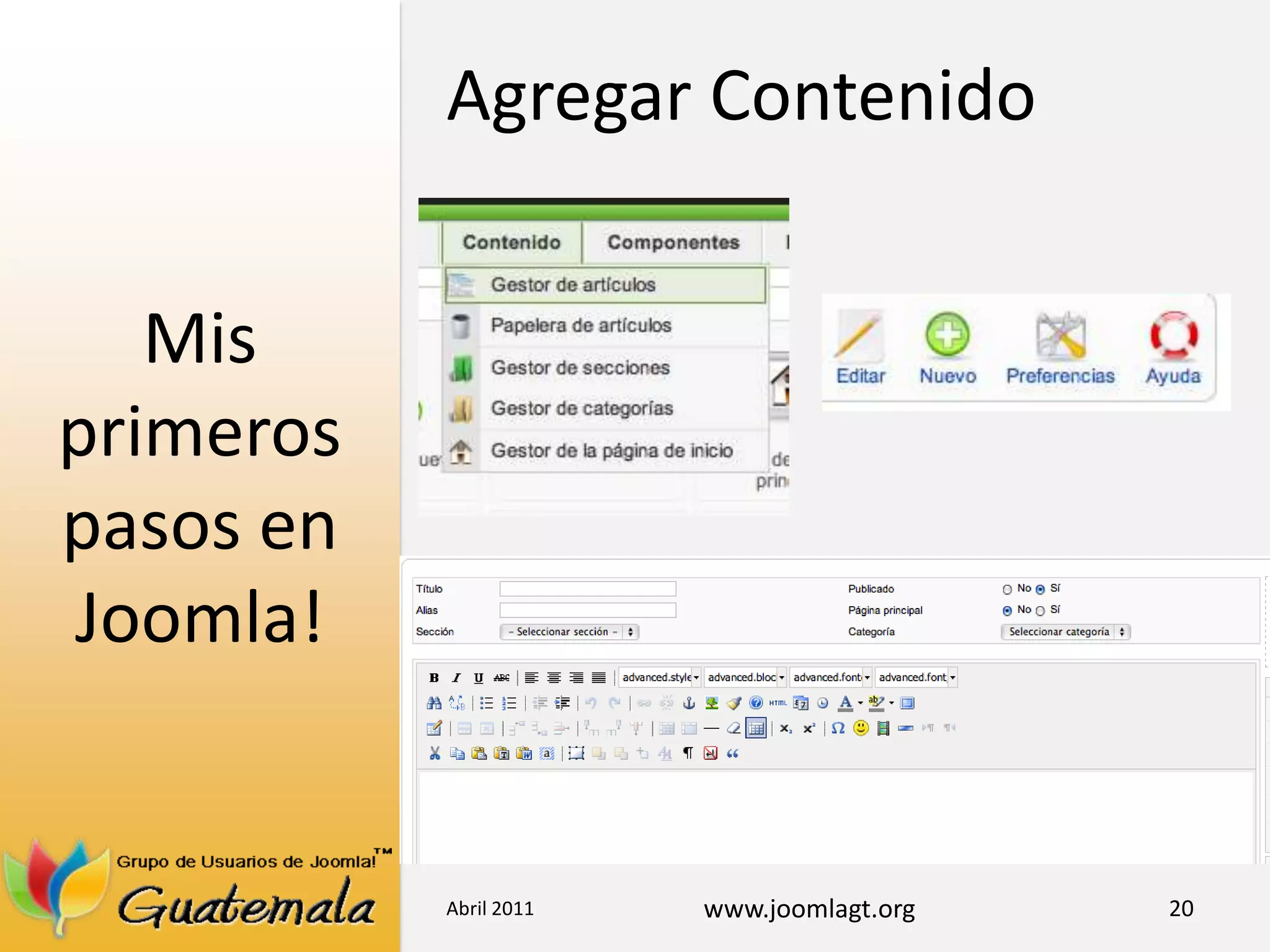 Mis primeros pasos en Joomla!Abril 201120Agregar Contenido